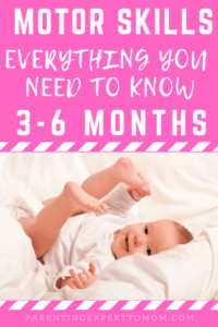 Baby Physical Development 3 to 6 Months: Everything You Need to Know